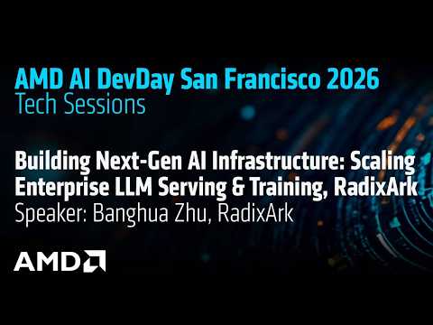 Building Next-Gen AI Infrastructure: Scaling Enterprise LLM Serving and Training with RadixArk