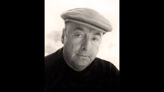 Pablo Neruda 7 mejores poemas
