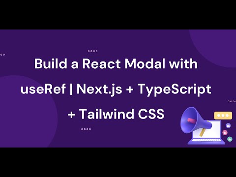 Build a React Modal with useRef | Next.js + TypeScript + Tailwind CSS