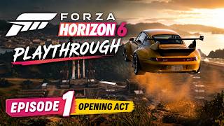Forza Horizon 6 Playthrough Episode 1: Opening Act