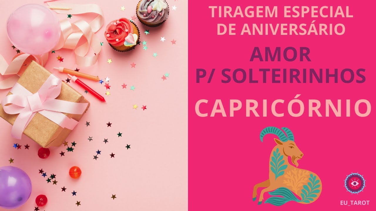 CAPRICÓRNIO ♑️ - ANIVER 🎂 - AMOR P/ SOLTEIROS - Novo amor estável no futuro ... passado pura ilusão!