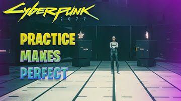 Cyberpunk 2077 Practice Makes Perfect - Complete all training modules