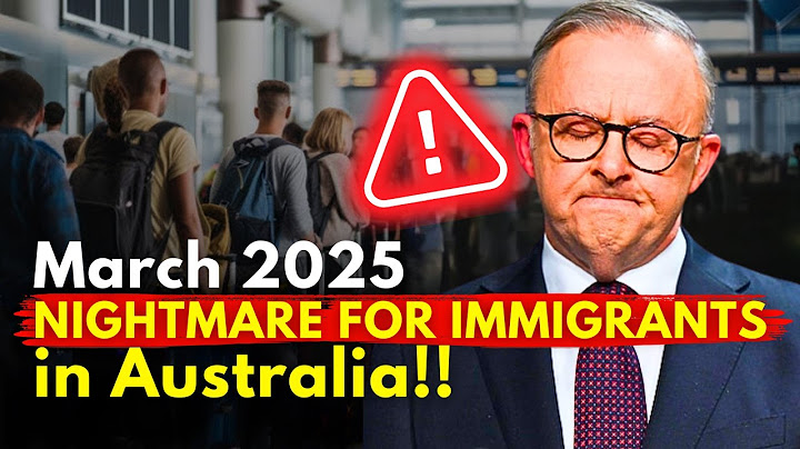 Why Immigrants could Be BANNED From Australian Citizenship & PR Starting March 2025 ~ Australia News