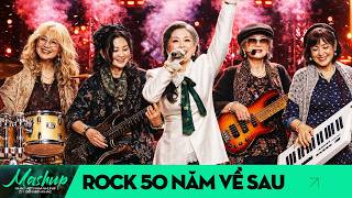 MASHUP - ROCK 50 Năm Về Sau x Xem Như Tôi Từng Cưới Được Cô Ấy