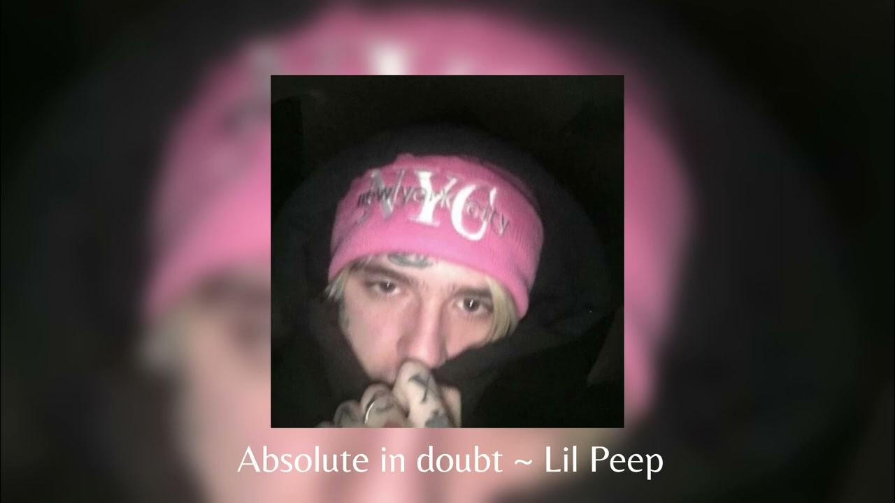 Lil Peep Absolute In Doubt Tekst Absolute in doubt ~ lil peep // Sped up (tiktok remix) - YouTube