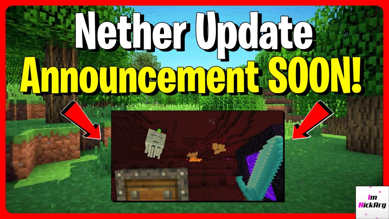 Nether Update RELEASE DATE ANNOUNCEMENT SOON! (1.16 Update