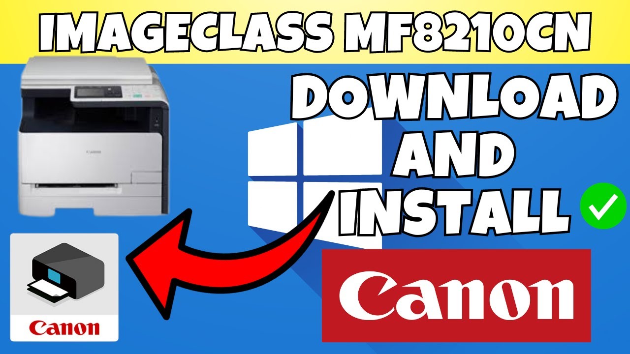 How To Download & Install Canon imageCLASS MF8210Cn Printer Driver