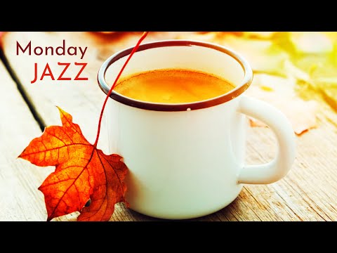 Calm Monday Relax Coffee Jazz ☕ Peaceful & Positive Jazz Cafe Music To Chill Out, Have a Good Day