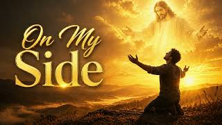 God On My Side s  Powerful Praise Song 2026