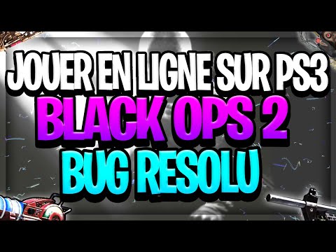 Comment jouer à BO2 sur PS3 en ligne sans que le jeu freeze ?!