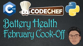 Battery Health codechef solutions || February Cook-Off codechef solutions || CPP || Rapid coders