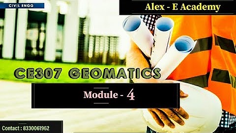 Surveying & Geomatics Engineering | Module 4 | GPS Surveying | CE 307 - KTU | S5 Civil Engineering