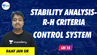 Stability Analysis- R-H Criteria | L - 15 | Control System | GATE 2022 | Rajat Sir Update