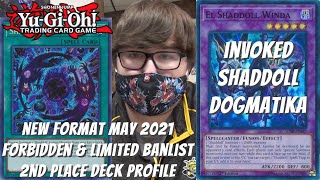 Yugioh New Banlist May 2021 Format Locals 2nd Place Deck Profile - Invoked Shaddoll Dogmatika