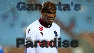 ANTHONY NWAKAEME Gangsta's Paradise /Hd - Trabzonspor