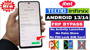 All Tecno, Infinix & Itel - (No Plam Store/ No Activity Launcher) FRP Bypass Android 13/ 14 - No PC