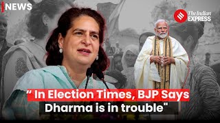 Priyanka's accused  Modi of doing  Religious Politics I Lok Sabha Elections