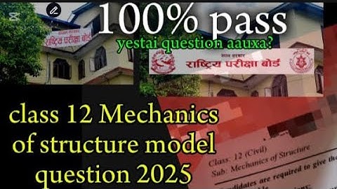class 12 technical stream mechanics of structure model questions paper||sushrut neupane||
