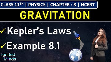 Class 11th Physics | Kepler’s Laws | Example 8.1 | Chapter 8: Gravitation | NCERT