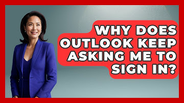 Why Does Outlook Keep Asking Me To Sign In? - TheEmailToolbox.com