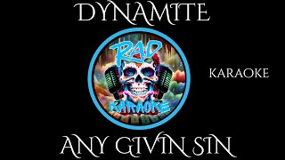DYNAMITE ANY GIVIN SIN KARAOKE