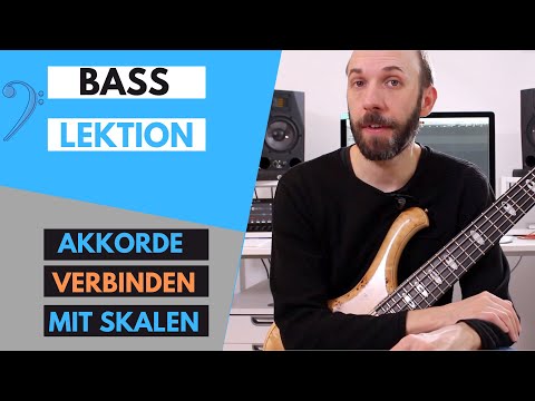 Bass lernen - Wie verbindet man Akkorde mit Skalentönen in einer Basslinie?