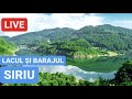 🔴 LIVE - LACUL și BARAJUL SIRIU, un loc superb din Buzău