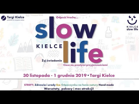 SLOW LIFE 2019 w Kielcach