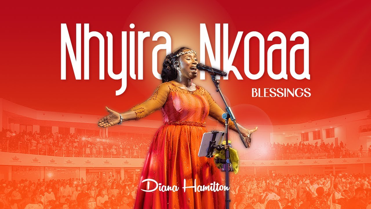 DIANA HAMILTON Nhyira Nkoaa Blessings Official Live Video