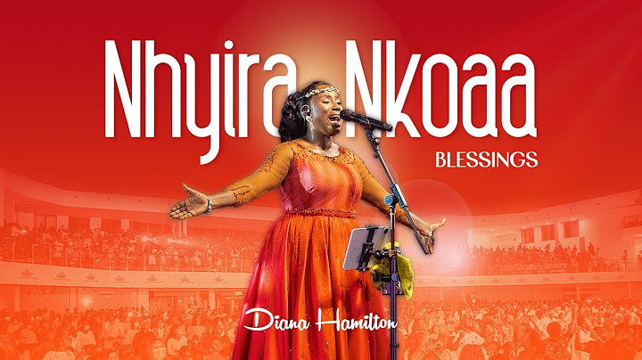 DIANA HAMILTON 'Nhyira Nkoaa (Blessings)' Official Live Video