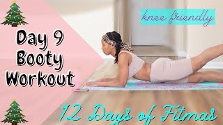 No Squat Booty Workout Knee Friendly | 10 min low impact booty workout | 12 days of Fitmas Day 9