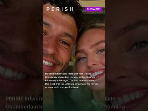Video Perrie Edwards and Alex Oxlade-Chamberlain tie the knot with stunning ceremony in Portugal