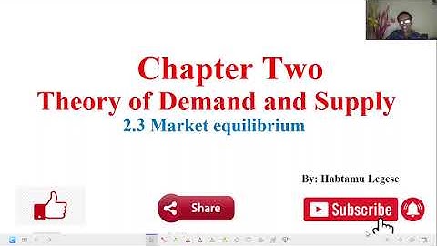 Introduction to economics In Amharic chapter two part five Market equilibrium
