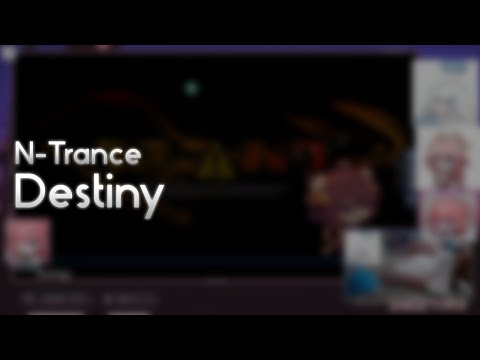 N-Trance - Destiny (Nightcore Mix) [MADNESS VER3!!!] +HDDT 99.30% FC #1