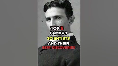 Famous Scientists and Their Inventions #shorts #science #edit #history