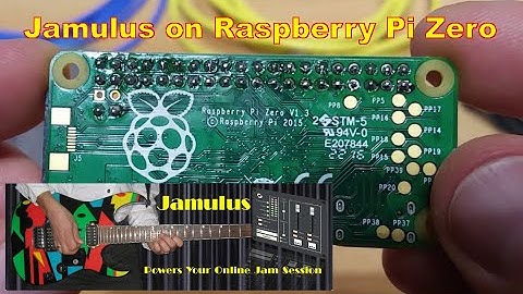 Jamulus Internet Jam Session on Raspberry Pi Zero
