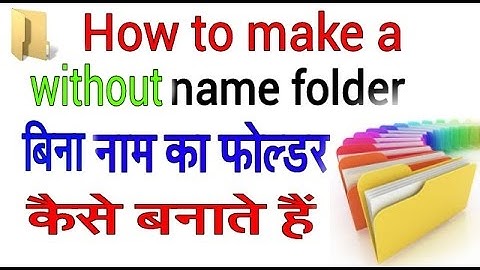 how to make a without name folder on pc and laptops hindi urdu video by official shahrukh tips