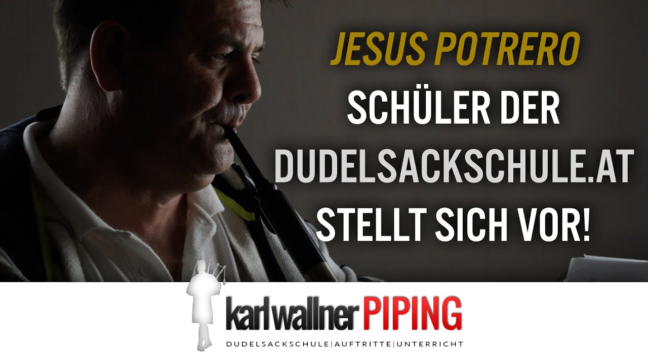 Schüler der Dudelsackschule.at stellen sich vor: Jesus Potrero aus Spanien