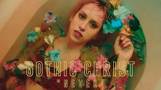 GOTHIC CHRIST - Never