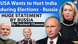 HUGE STATEMENT BY RUSSIA | USA Wants to Hurt India During Elections says Russia | By Prashant Dhawan