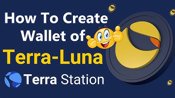 How To Create Wallet of Terra Station ( LUNA ) | Terra Station Tutorial