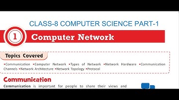 CLASS-8 COMPUTER SCIENCE CHAPTER-1 COMPUTER NETWORKS PART-1