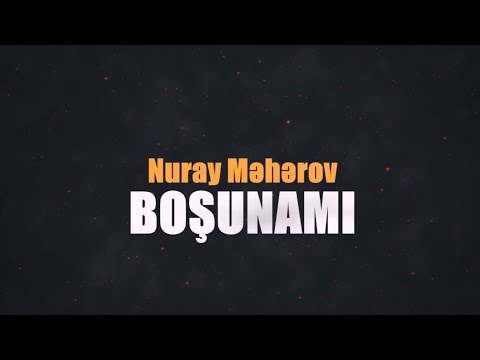 Nuray Meherov  Bosunami