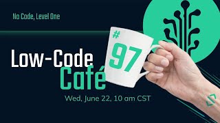 Famous No Code, Level One | The Low-Code Café #97 Profile