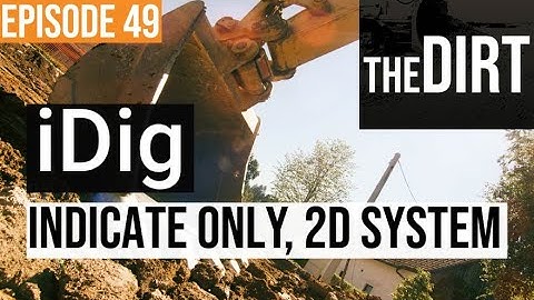 iDig Delivers a Low-Cost Alternative for Excavator Grade Guidance | The Dirt #49