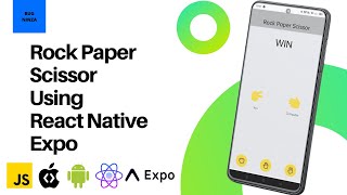Make Rock Paper And Scissor Game Using React Native Expo || React Native Tutorial || JavaScript