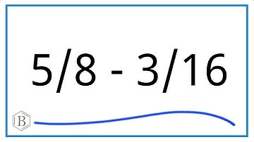 5/8 - 3/16     (5/8 minus 3/16)