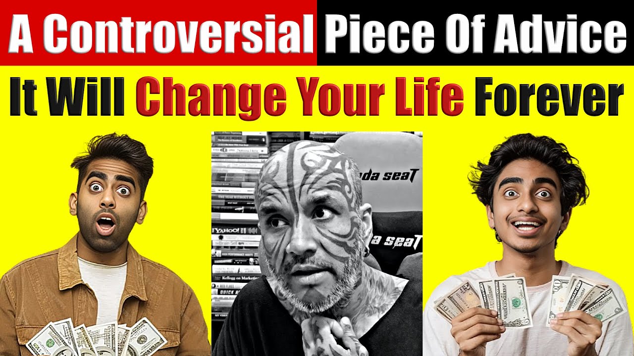 This Controversial Piece Of Advice Changed My Life Forever VIDEO 8864