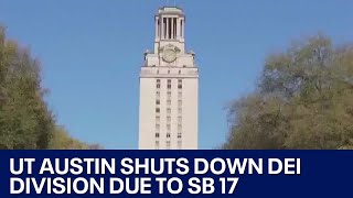 UT Austin shuts down 'diversity, equity and inclusion' programs due to SB 17 | FOX 7 Austin