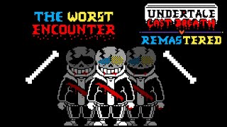 Undertale Last Breath Remastered | The Worst Encounter